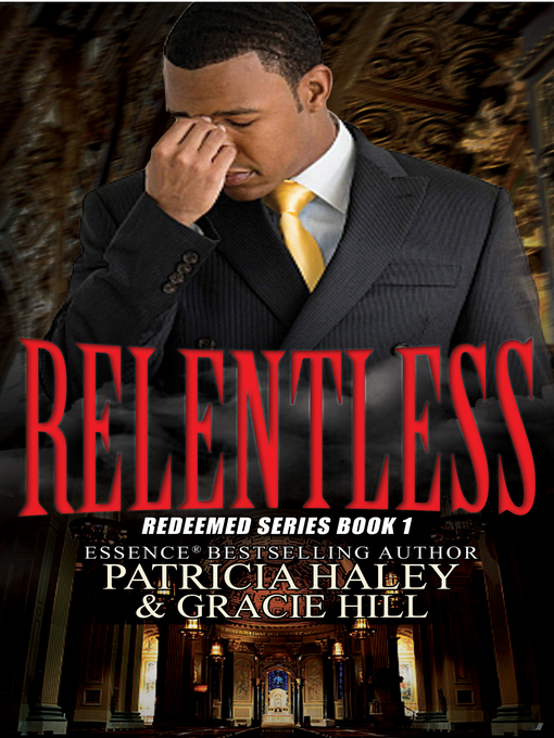 Title details for Relentless by Patricia Haley - Wait list